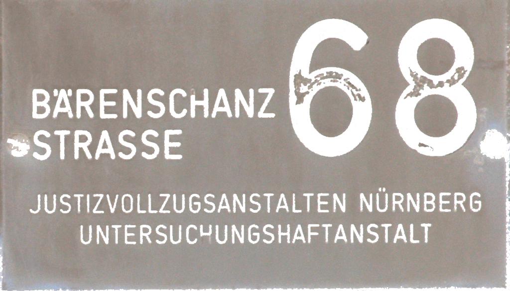 Bärenschanzstrasse 68, Nürnberg Schild JVA , NederObert , Justizvollzugsanstalten
